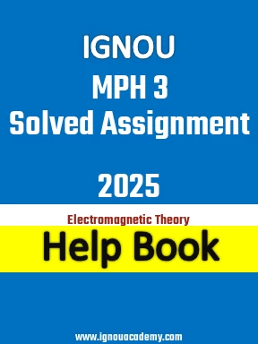 IGNOU MPH 3 Solved Assignment 2025
